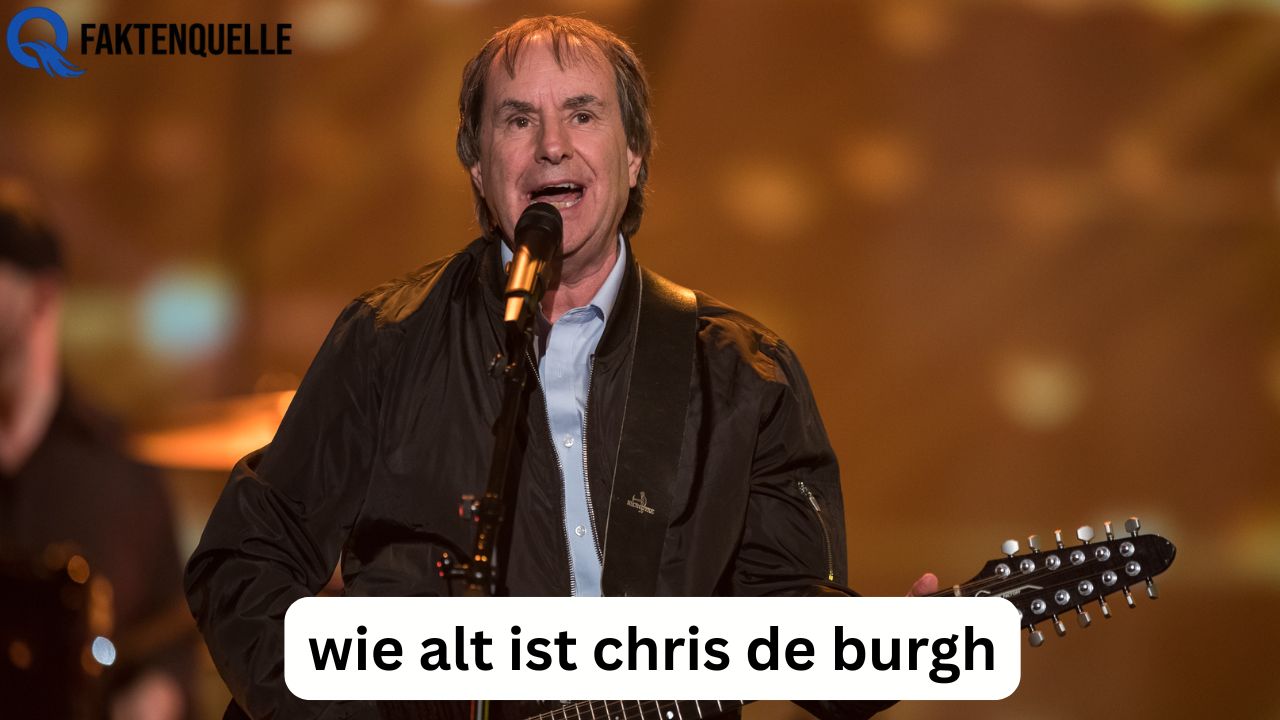 Wie alt ist Chris de Burgh? Fakten zum Sänger