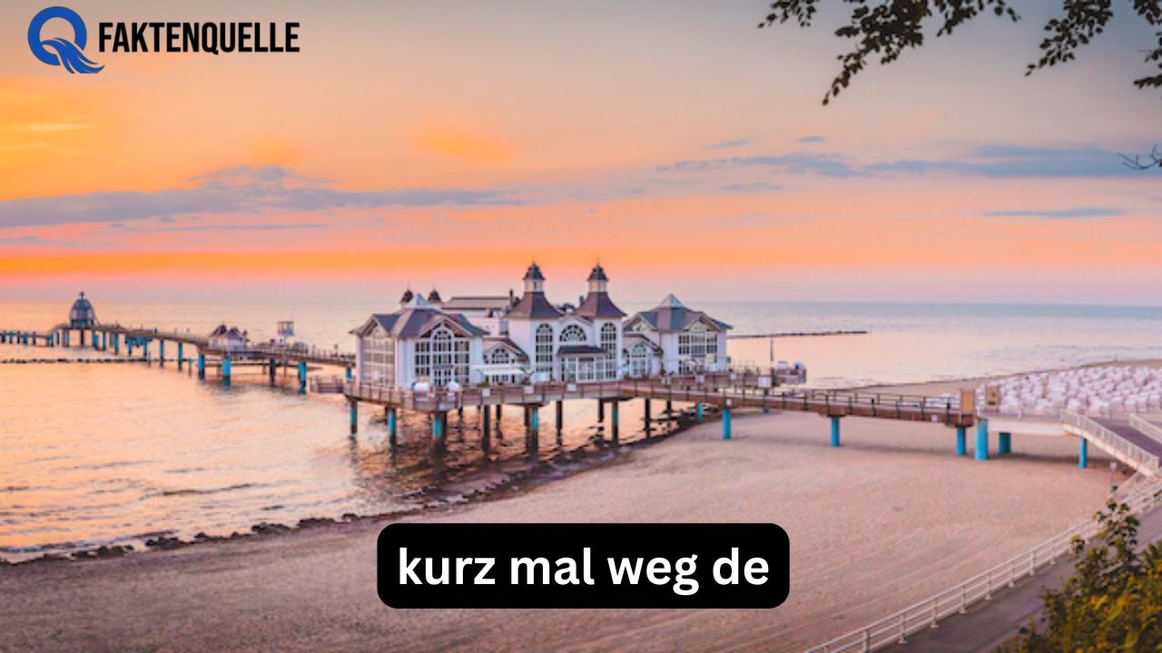 Kurz mal weg de