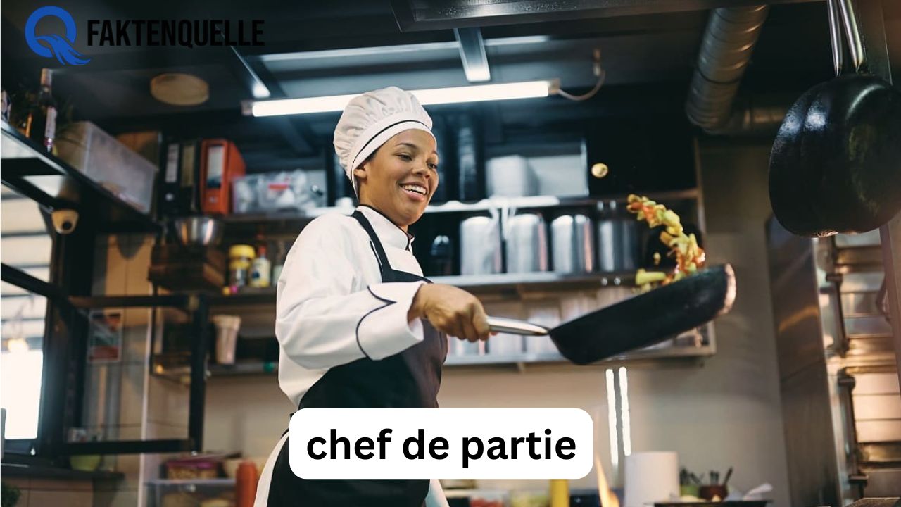 Chef de Partie: Aufgaben, Gehalt und Karriere in der Küche